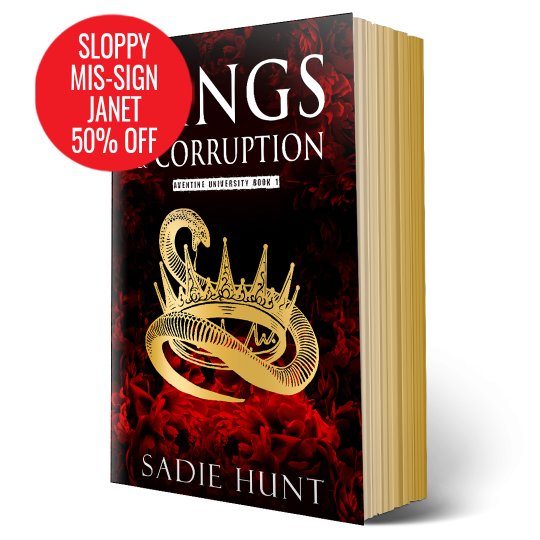 DAMAGED - Mis-signed - Sloppy Janet - DISCREET SPECIAL EDITION Kings & Corruption: A Dark College Bully Romance - SIGNED DISCREET PAPERBACK (Book 1)